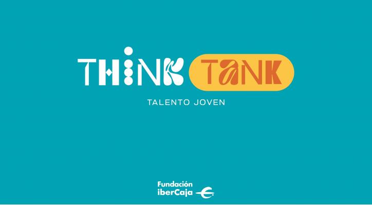 Think Tank Talento Joven Fundación Ibercaja 