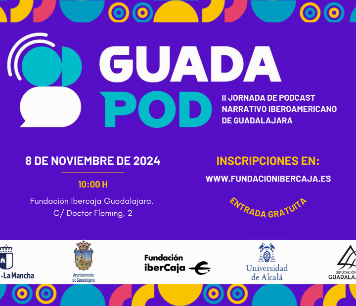 GUADAPOD: II Jornada de Podcast Narrativo Iberoamericano 