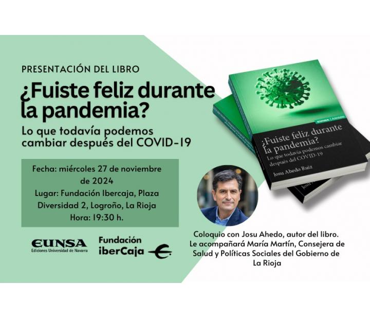 ¿Fuiste feliz durante la pandemia? Josu Ahedo Ruiz